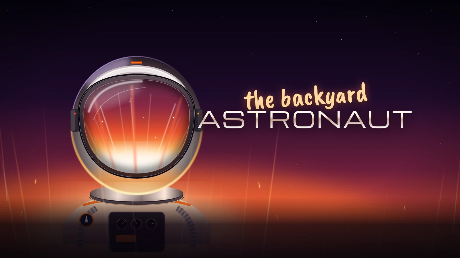 The Backyard Astronaut cover art: an astronaut helmet glowing with the orange light of a rocket launch beneath a starry sky